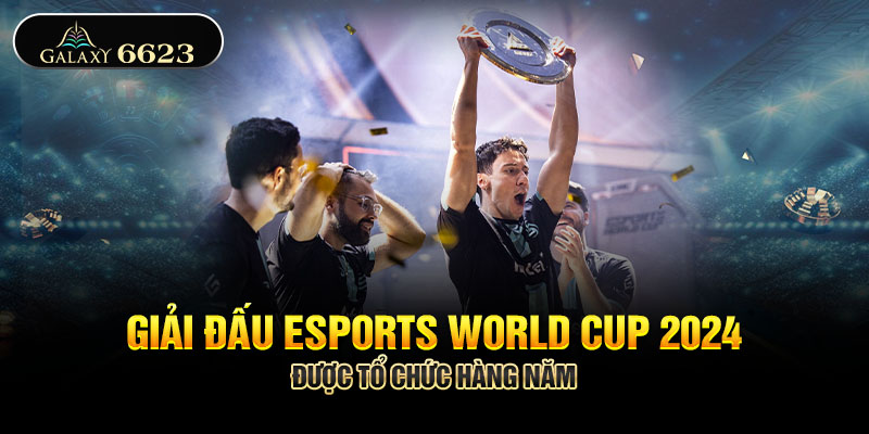 Giải đấu Esports World Cup 2024 được tổ chức hàng năm