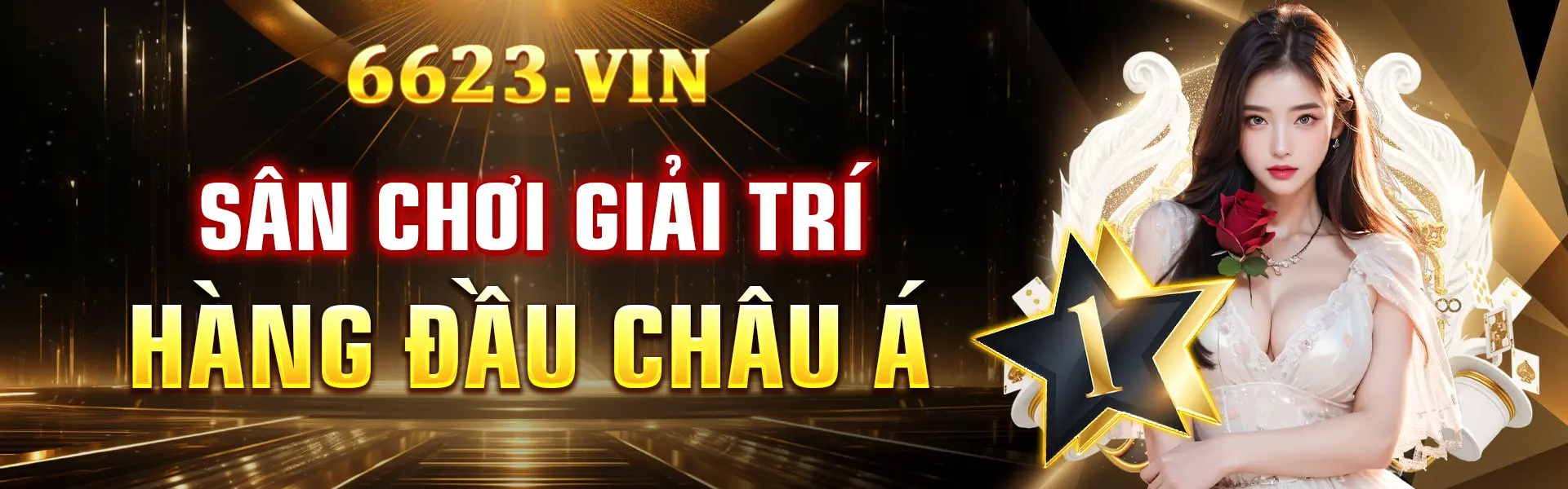 6623 sân chơi giải trí hàng đầu châu á