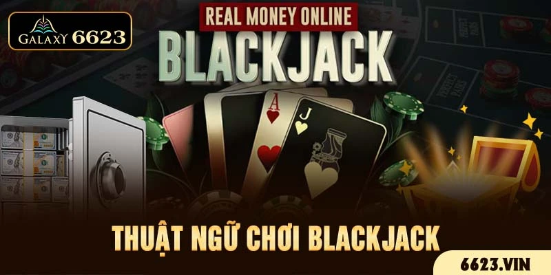 Thuật ngữ chơi blackjack